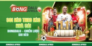 Soi Kèo Theo Kèo Nhà Cái Bongdalu – Chiến Lược Soi Kèo