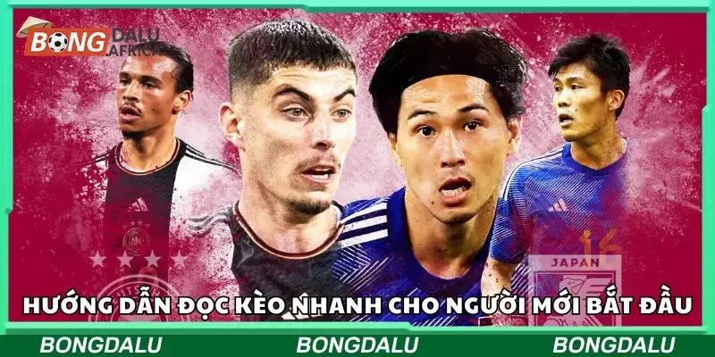 Tổng hợp các cách đọc kèo nhanh đơn giản