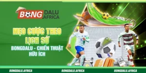 Mẹo Cược Theo Lịch Sử bongdalu – Chiến Thuật Hữu Ích 