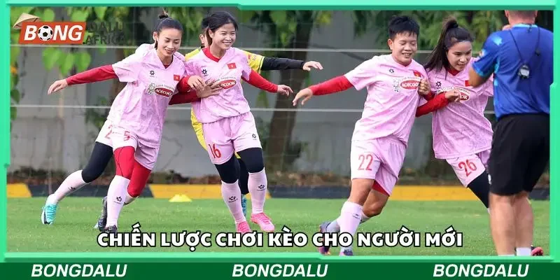 Các chiến lược chơi kèo hiệu quả