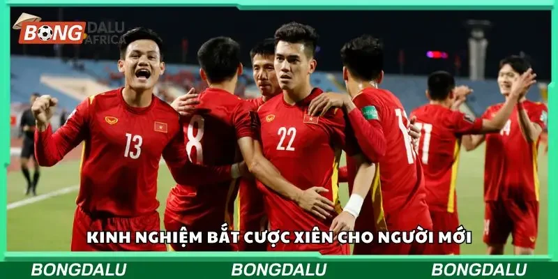 Hé lộ kinh nghiệm bắt cược xiên