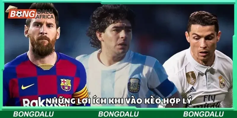 Lợi ích khi vào kèo cược hợp lý