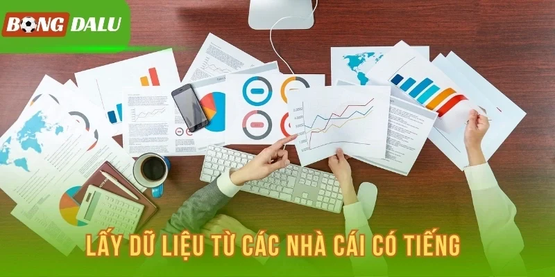 Lấy dữ liệu từ các nhà cái có tiếng