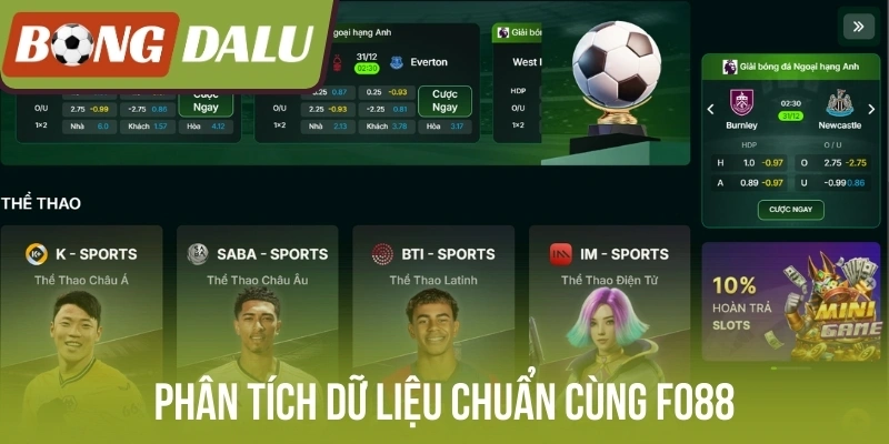 Phân tích dữ liệu chuẩn cùng Fo88