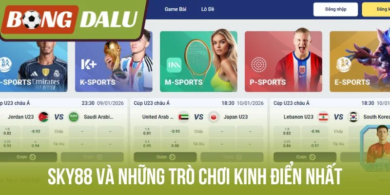 Sky88 và những trò chơi kinh điển nhất