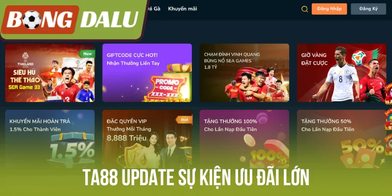 TA88 update sự kiện ưu đãi lớn