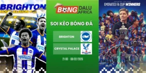 Kèo Bóng Đá Brighton Vs Crystal Palace Hôm Nay 08/02/2026 – Ngoại Hạng Anh