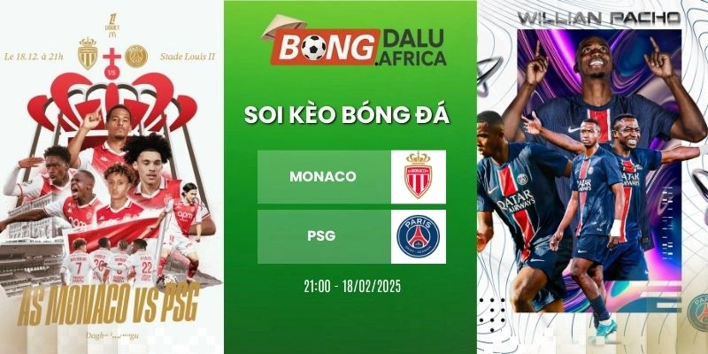 Soi Kèo Nhà Cái Monaco Vs Paris Saint-Germain – Cup C1, 18/02/2026 