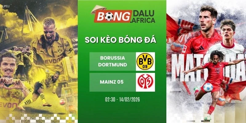 Tỷ Lệ Kèo Borussia Dortmund Vs Mainz 05 – Bundesliga, 14/02/2026