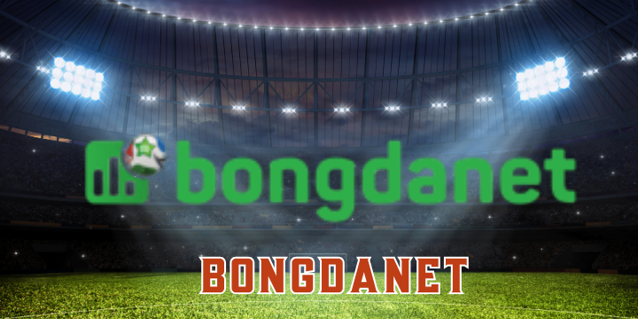 Bongdanet – Soi kèo bất bại, cập nhật Kqbd nhanh chóng